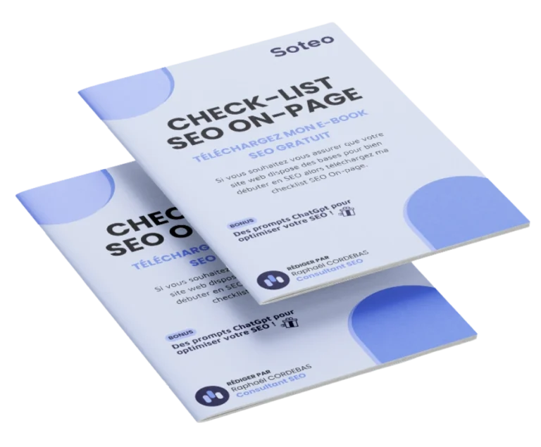 Mockup de deux exemplaires d'un e-book intitulé 'Check-list SEO On-Page' de Soteo, offrant un guide gratuit sur l’optimisation SEO avec des prompts ChatGPT. Couverture blanche avec des éléments graphiques bleus. Ressource idéale pour améliorer le référencement naturel.